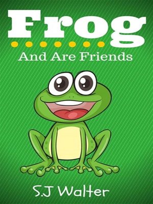 cover image of Frog and Are Friends (Bedtime Stories For Kids Book, #3)